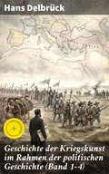 Cover: Geschichte der Kriegskunst im Rahmen der politischen Geschichte (Band 1-4) - Good Press