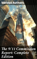 Cover: The 9/11 Commission Report: Complete Edition - Good Press
