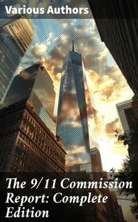 Enlarge image Cover: The 9/11 Commission Report: Complete Edition - Good Press