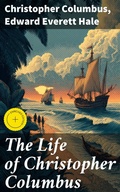 Cover: The Life of Christopher Columbus - Good Press