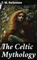 Cover: The Celtic Mythology - Good Press