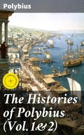 Cover: The Histories of Polybius (Vol.1&2) - Good Press