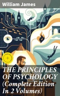 Cover: THE PRINCIPLES OF PSYCHOLOGY (Complete Edition In 2 Volumes) - Good Press