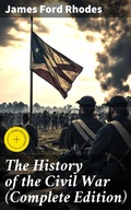 Cover: The History of the Civil War (Complete Edition) - Good Press