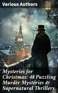 Cover: Mysteries for Christmas: 48 Puzzling Murder Mysteries & Supernatural Thrillers - Good Press