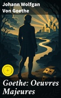 Cover: Goethe: Oeuvres Majeures - Good Press