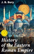 Cover: History of the Eastern Roman Empire - Good Press