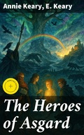 Cover: The Heroes of Asgard - Good Press