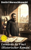 Cover: Leonardo da Vinci (Historischer Roman) - Good Press