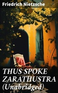 Cover: THUS SPOKE ZARATHUSTRA (Unabridged) - Good Press