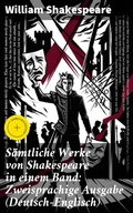 Cover: S&auml;mtliche Werke von Shakespeare in einem Band: Zweisprachige Ausgabe (Deutsch-Englisch) - Good Press