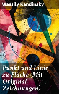 Abbildung von: Punkt und Linie zu Fläche (Mit Original-Zeichnungen) - Good Press