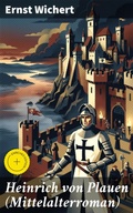 Cover: Heinrich von Plauen (Mittelalterroman) - Good Press