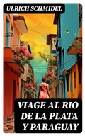 Cover: Viage al Rio de La Plata y Paraguay - DigiCat