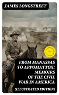 Cover: From Manassas to Appomattox: Memoirs of the Civil War in America (Illustrated Edition) - DigiCat
