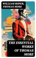 Cover: The Essential Works of  Thomas More - DigiCat