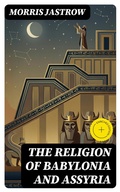 Cover: The Religion of Babylonia and Assyria - DigiCat