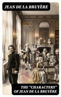Cover: The "Characters" of Jean de La Bruy&egrave;re - DigiCat