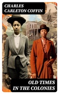 Cover: Old Times in the Colonies - DigiCat