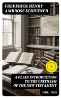 Cover: A Plain Introduction to the Criticism of the New Testament (Vol. 1&2) - DigiCat
