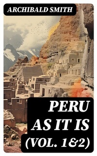 Abbildung von: Peru as It Is (Vol. 1&2) - DigiCat
