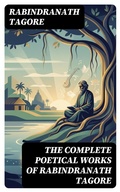 Cover: The Complete Poetical Works of Rabindranath Tagore - DigiCat