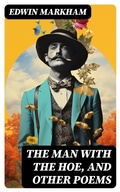 Cover: The Man with the Hoe, and Other Poems - DigiCat
