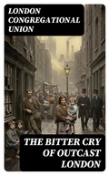 Cover: The bitter cry of outcast London - DigiCat