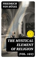 Cover: The Mystical Element of Religion (Vol. 1&2) - DigiCat