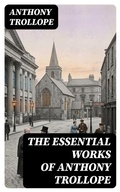 Cover: The Essential Works of Anthony Trollope - DigiCat