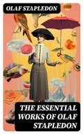 Cover: The Essential Works of Olaf Stapledon - DigiCat