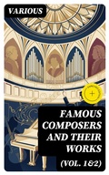 Cover: Famous Composers and Their Works (Vol. 1&2) - DigiCat