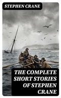 Cover: The Complete Short Stories of Stephen Crane - DigiCat