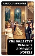 Cover: The Greatest Regency Romance Novels - DigiCat