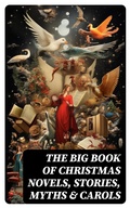 Cover: The Big Book of Christmas Novels, Stories, Myths & Carols - DigiCat