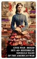 Cover: Civil War - Boxed Set: 40+ Historical Novels & Tales of the American War - DigiCat