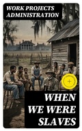 Cover: When We Were Slaves - DigiCat