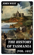 Cover: The History of Tasmania (Vol. 1&2) - DigiCat