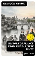 Cover: History of France from the Earliest Times (Vol. 1-6) - DigiCat