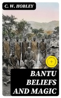 Cover: Bantu Beliefs and Magic - DigiCat
