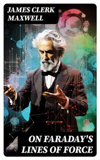 Abbildung von: On Faraday's Lines of Force - DigiCat
