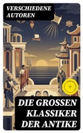 Cover: Die gro&szlig;en Klassiker der Antike - DigiCat