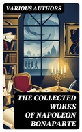 Cover: The Collected Works of Napoleon Bonaparte - DigiCat