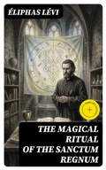 Cover: The Magical Ritual of the Sanctum Regnum - DigiCat