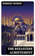 Cover: The Byzantine Achievement - DigiCat