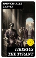 Cover: Tiberius the Tyrant - DigiCat