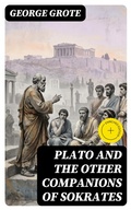 Cover: Plato and the Other Companions of Sokrates - DigiCat