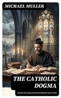 Cover: The Catholic Dogma (Extra Ecclesiam Nullus Omnino Salvatur) - DigiCat