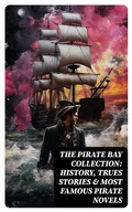 Cover: The Pirate Bay Collection: History, Trues Stories & Most Famous Pirate Novels - DigiCat