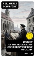 Cover: History of the Reformation in Europe in the Time of Calvin (Vol. 1-8) - DigiCat